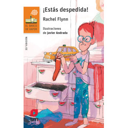 ¡Estás despedida!