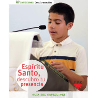 Espíritu Santo, descubro tu presencia. Guía del catequista. Mi Catecismo 7