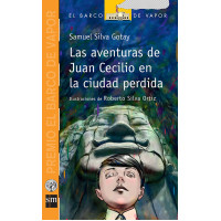 LAS AVENTURAS DE JUAN CECILIO EN LA CIUDAD PERDIDA