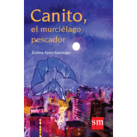 CANITO, EL MURCIELAGO PESCADOR