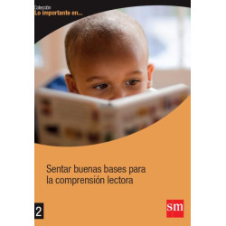 Sentar buenas bases para la comprensión lectora