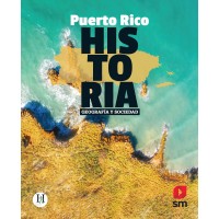 PUERTO RICO: HISTORIA, GEOGRAFIA Y SOCIEDAD.EDICION 2022