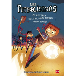 Los Futbolísimos.El misterio del circo del fuego