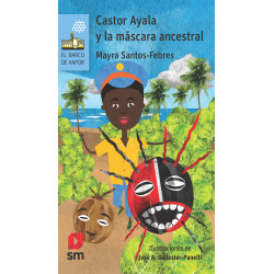 CASTOR AYALA Y LA MASCARA ANCESTRAL